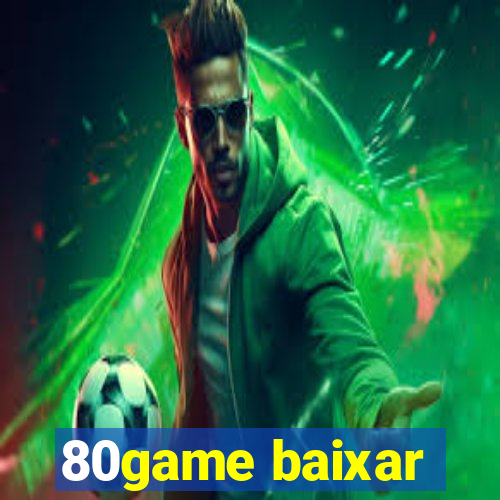 80game baixar